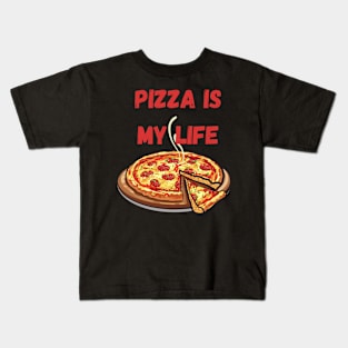 Pizza is my life Kids T-Shirt